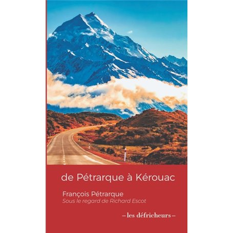 de Pétrarque à Kerouac
