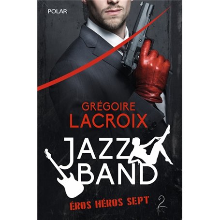 Jazz Band - Éros Héros Sept