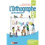 L'orthographe par les exercices 5e 2018 - Cahier de l'élève