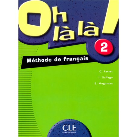 Oh la la Niveau 2 élève