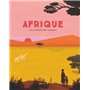 Afrique - Le continent des couleurs