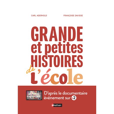 GRANDE et petites histoires de l'école