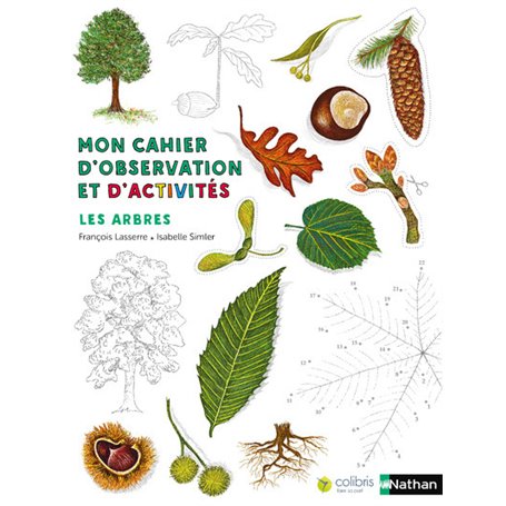 Mon cahier d'observation et d'activités : Les arbres