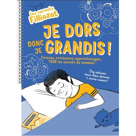 Les carnets Filliozat - Je dors donc je grandis ! Cerveau, croissance, apprentissages... Tous les se
