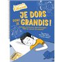 Les carnets Filliozat - Je dors donc je grandis ! Cerveau, croissance, apprentissages... Tous les se