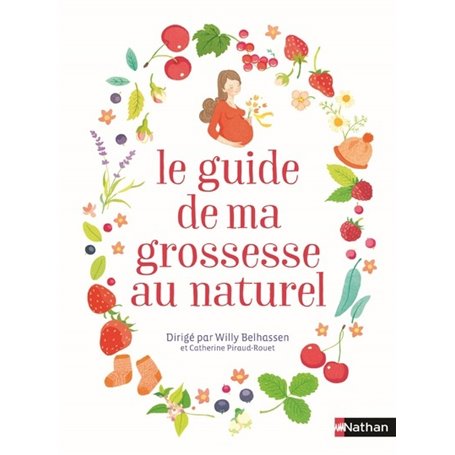Le guide de ma grossesse au naturel