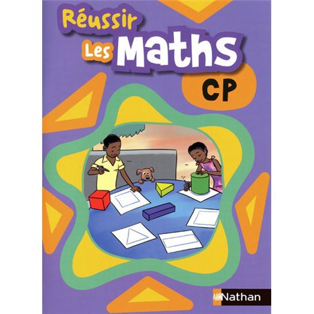 Réussir les maths CP Livre élève