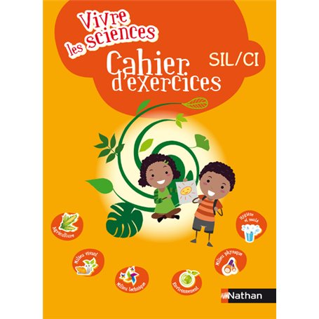 Vivre Les Sciences SIL/CI Cahier d'activités