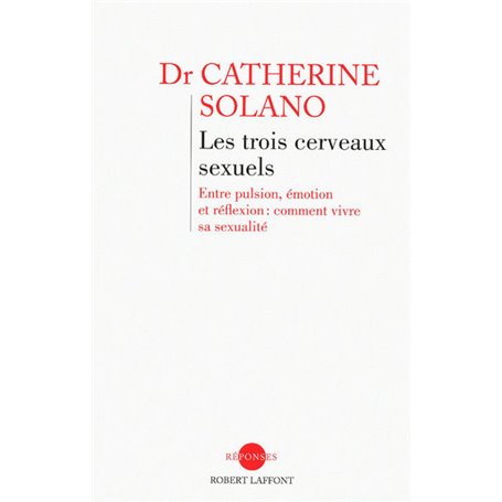Les trois cerveaux sexuels