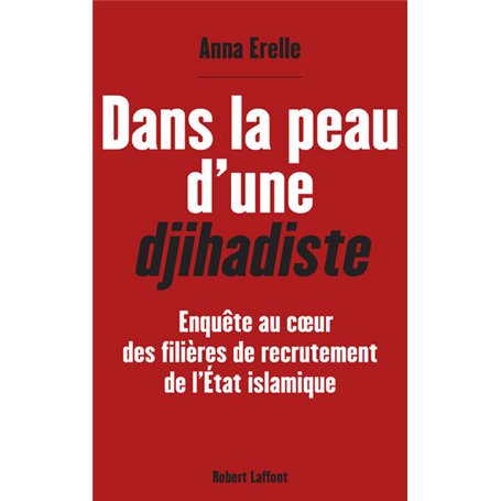 Dans la peau d'une djihadiste