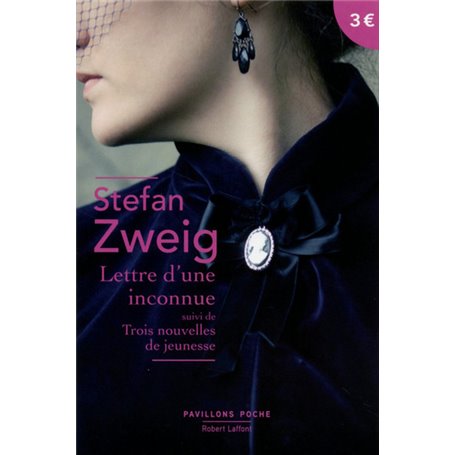 Lettre d'une inconnue suivi de Trois nouvelles de jeunesse