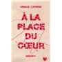 À la place du coeur - Saison 1
