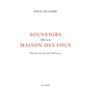 Souvenirs de la maison des fous