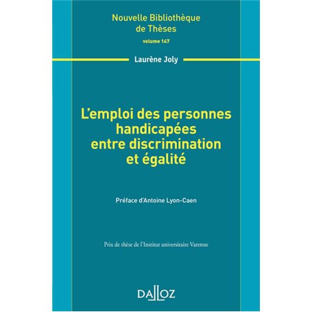 L'emploi des personnes handicapées entre discrimination et égalité - Volume 147