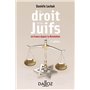 Le droit et les juifs. 2e éd. - En France depuis la Révolution