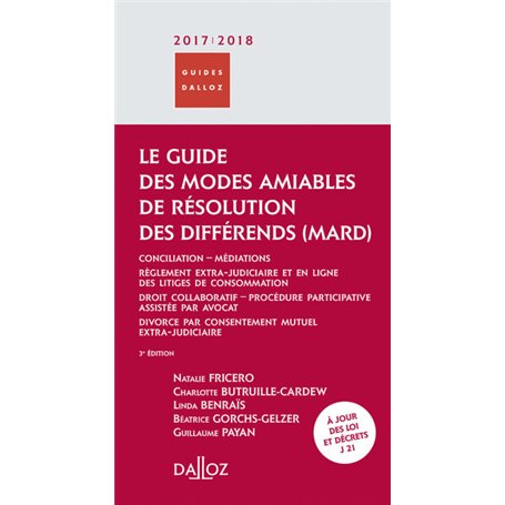 Le guide des modes amiables de résolution des différends 2017. 3e éd.