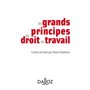 Les grands principes du droit du travail