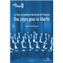 La Cour européenne des droits de l'homme. 2e éd. - Des juges pour la liberté