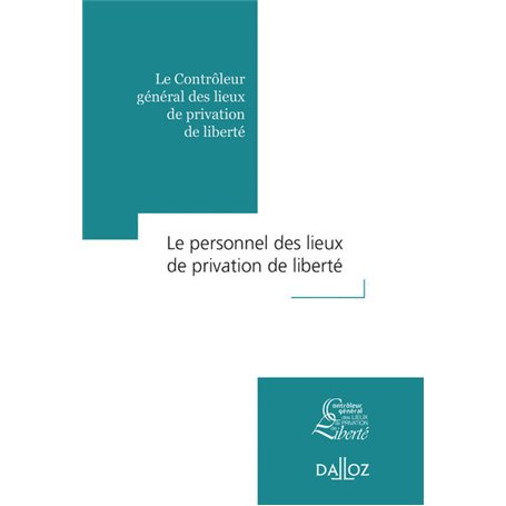 Le personnel des lieux de privation de liberté - Rapport thématique CGLPL - N° 2