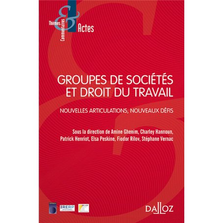 Groupes de sociétés et droit du travail - Nouvelles articulations , nouveaux défis