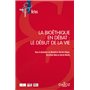 La bioéthique en débat : le début de la vie