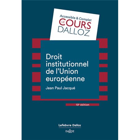Droit institutionnel de l'Union européenne. 10e éd.