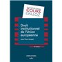 Droit institutionnel de l'Union européenne. 10e éd.