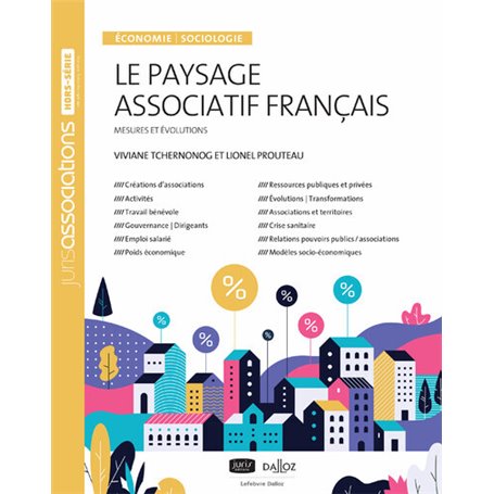 Le paysage associatif français. 4e éd. - Economie - Sociologie