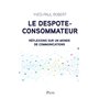 Le despote-consommateur