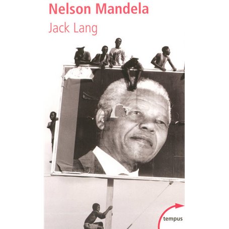 Nelson Mandela leçon de vie pour l'avenir