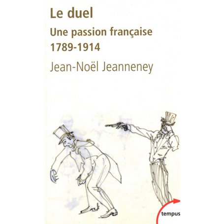 Le duel, une passion française 1789-1914