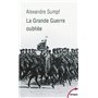 La Grande Guerre oubliée