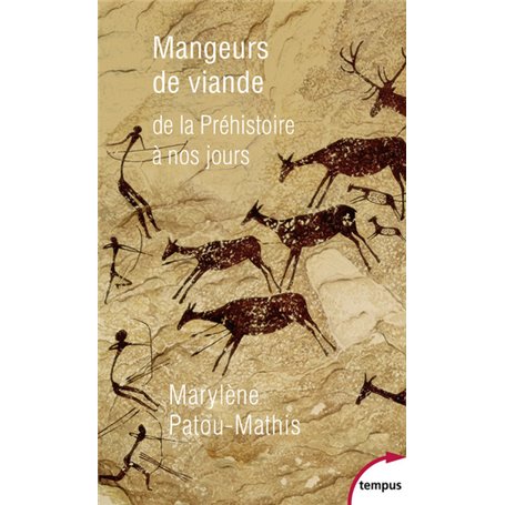 Mangeurs de viande - De la préhistoire à nos jours