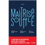 La maîtrise du souffle