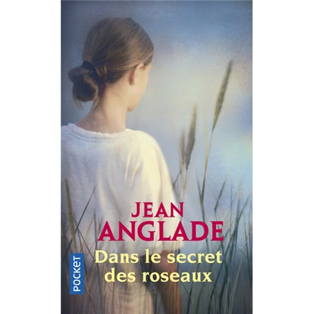Dans le secret des roseaux