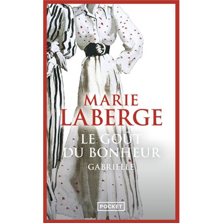 Le goût du bonheur - tome 1 Gabrielle