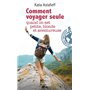Comment voyager seule quand on est petite, blonde et aventureuse