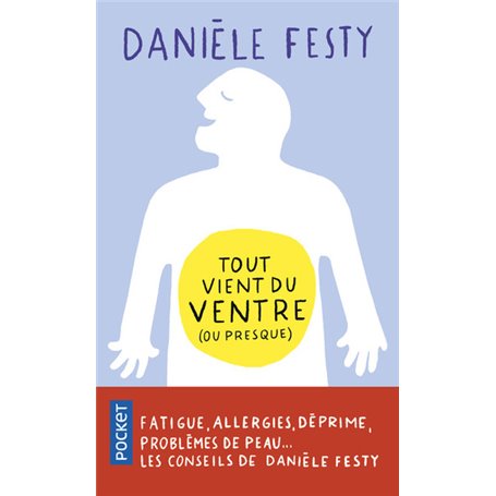 Tout vient du ventre (ou presque)