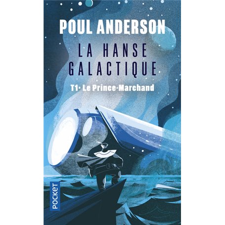 La Hanse galactique - tome 1 Le Prince-Marchand