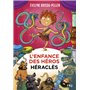 L'enfance des héros - tome 2 Héraclès