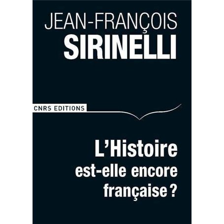 L'Histoire est-elle encore française ?