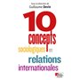 Dix concepts sociologiques en relations internationales