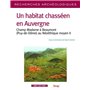 Un habitat chasséen en Auvergne. Champ Madame a Beaumont, au Néolithique moyen II - numéro 11
