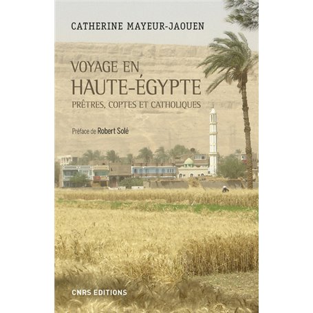 Voyage en Haute-Egypte - Prêtres, coptes et catholiques