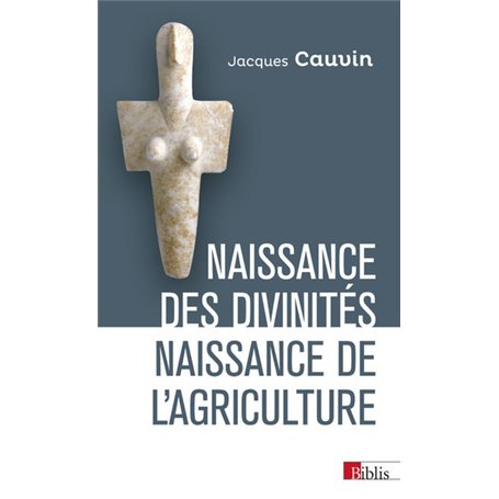 Naissance des divinités, naissance de l'agriculture