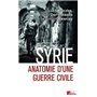 Syrie - Anatomie d'une guerre civile
