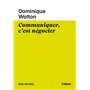 Communiquer, c'est négocier