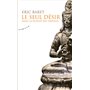 Le seul désir - Dans la nudité des tantras