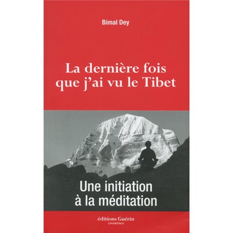 La dernière fois que j'ai vu le Tibet