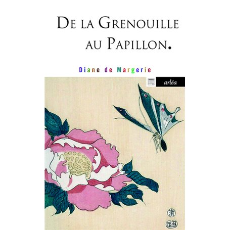 De la grenouille au papillon